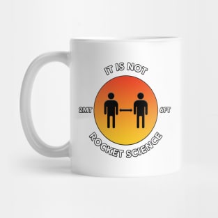 It Is Not Rocket Science Mug